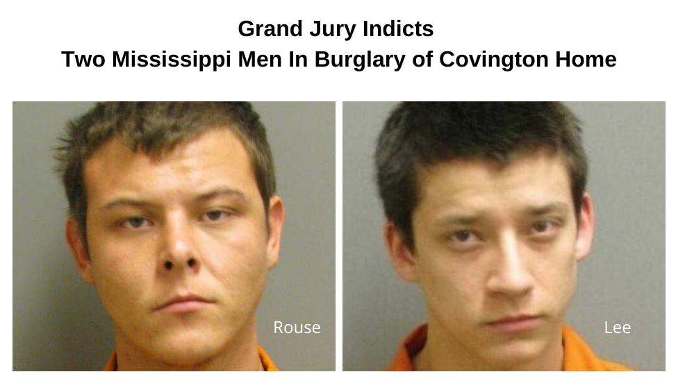 Grand Jury Indicts Two Mississippi Men In Burglary of Covington Home
