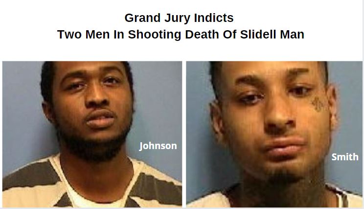 Grand Jury Indicts Two Men In Shooting Death Of Slidell Man