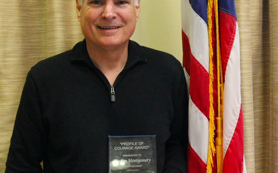 District Attorney Warren Montgomery Receives “Profiles of Courage Award”