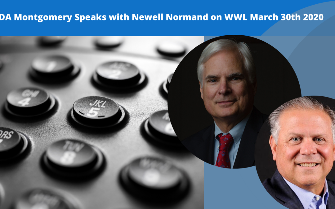 District Attorney Warren Montgomery Discusses COVID-19 with WWL Radio