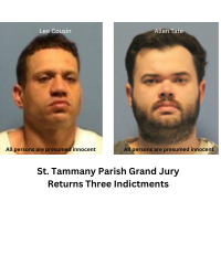 St. Tammany Parish Grand Jury Returns Three Indictments